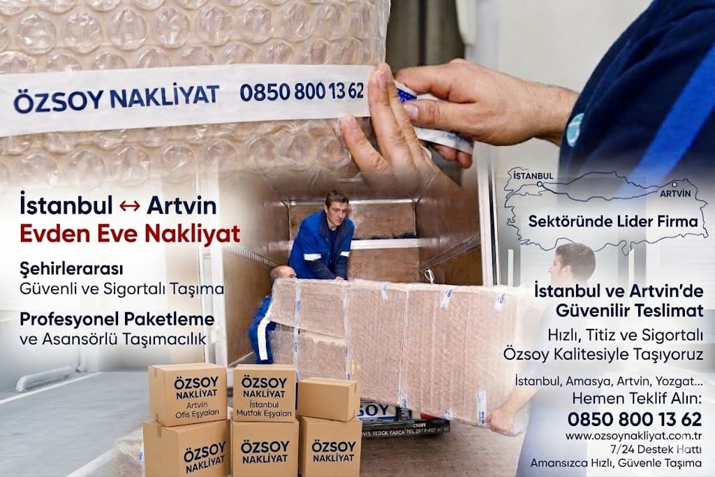 İstanbul Artvin Evden Eve Nakliyat 2026 Fiyatları