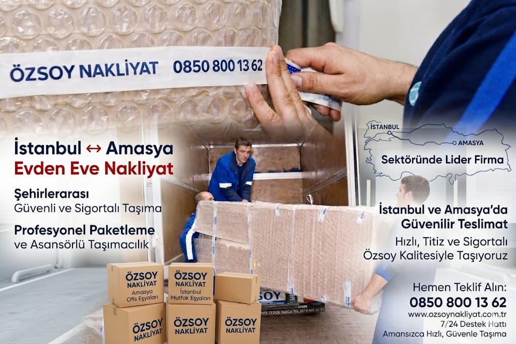 İstanbul Amasya Evden Eve Nakliyat | 2026 Ev Taşıma Fiyatları