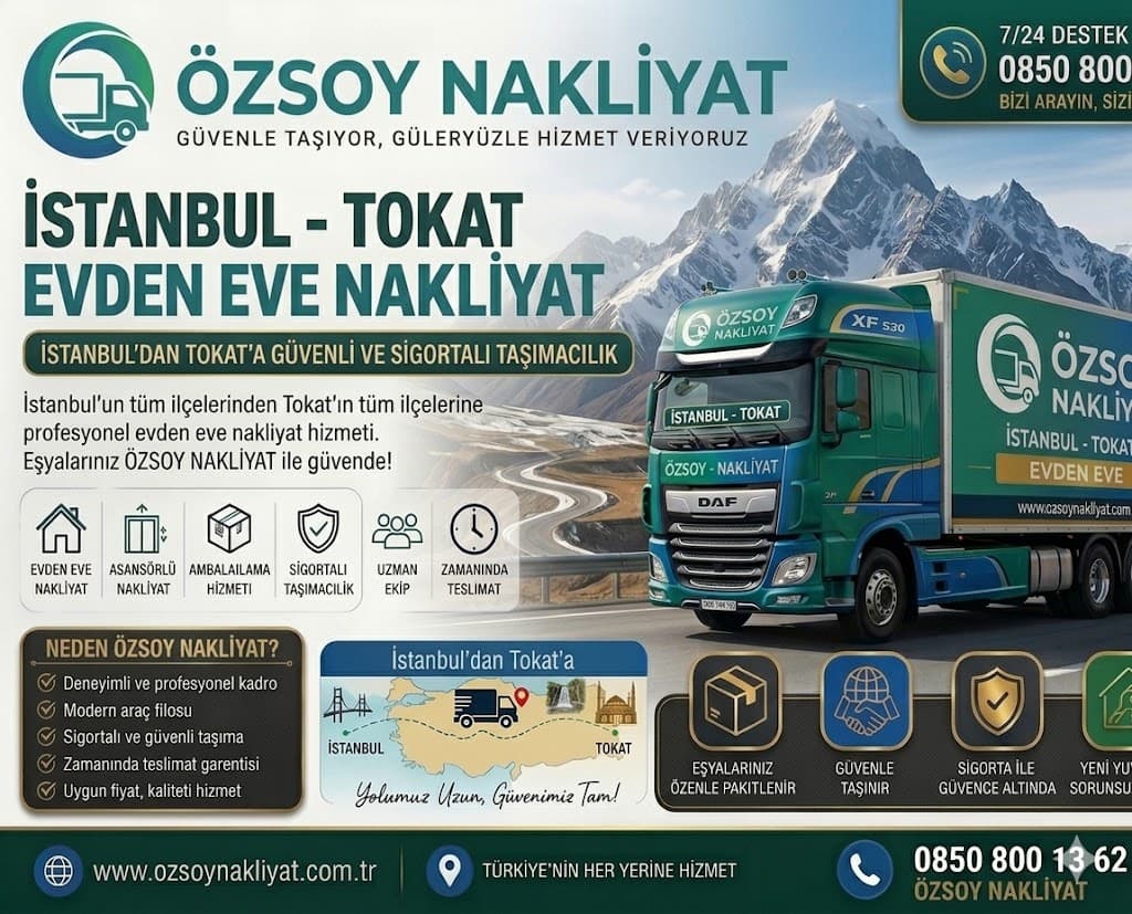 İstanbul Tokat Evden Eve Nakliyat | 2026 Ev Taşıma Fiyatları